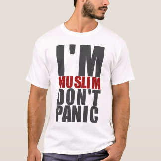 I'm Muslim T-shirt, Don't Panic T-Shirt