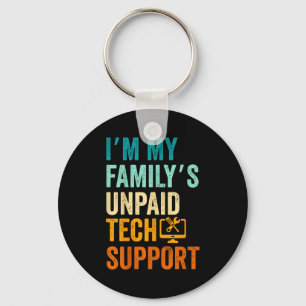 Im My Family’s Unpaid Tech Suprt It Engineer Compu Key Ring