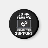 I'm My Family's Unpaid Tech Support Funny Computer