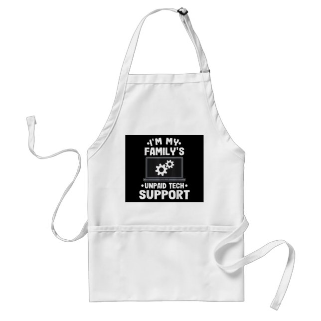 I'm My Family's Unpaid Tech Support Funny Computer Standard Apron (Front)