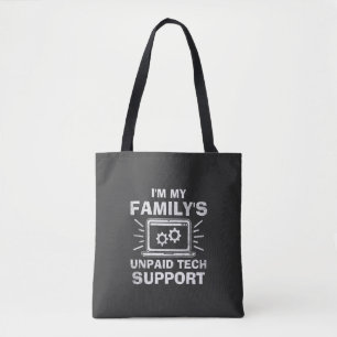 I'm My Family's Unpaid Tech Support Tote Bag