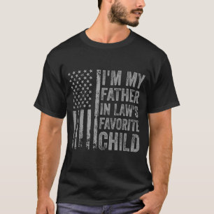 I'm My Father In Law's Favorite Child Funny Parent T-Shirt