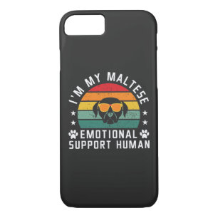 I'm my Maltese Dog's Emotional Support Human iPhone 8/7 Case