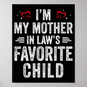 I'm My Mother In Laws Favorite Child Daughter In L Poster