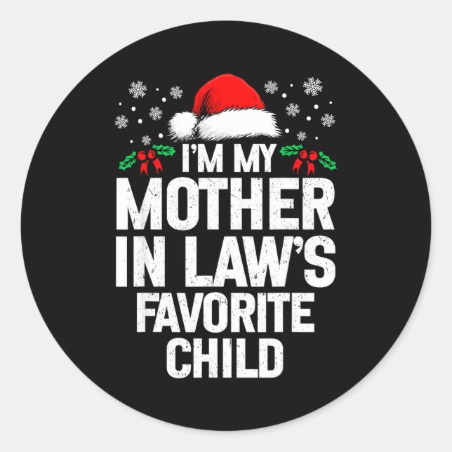 I'm My Mother In Law's Favorite Child Funny Christ Classic Round Sticker (Front)