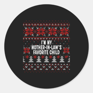 I'm My Mother-in-law's Favorite Child Funny Christ Classic Round Sticker