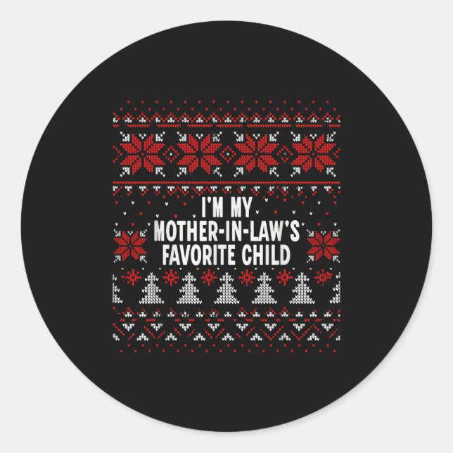 I'm My Mother-in-law's Favorite Child Funny Christ Classic Round Sticker (Front)
