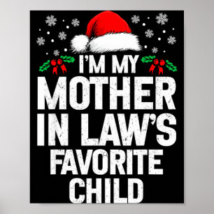 I'm My Mother In Law's Favorite Child Funny Christ Poster