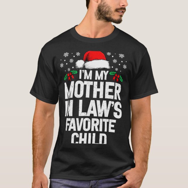 I'm My Mother In Law's Favorite Child Funny Christ T-Shirt (Front)