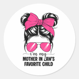 I'm My Mother In Laws Favorite Child Funny Parent Classic Round Sticker