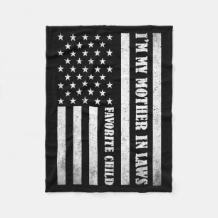 I'm My Mother In Laws Favorite Child Funny Parent  Fleece Blanket