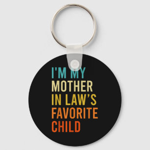 I'm My Mother In Law's Favorite Child, Funny Son I Key Ring