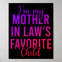 I'm My Mother In Law's Favorite Child, Funny Son I