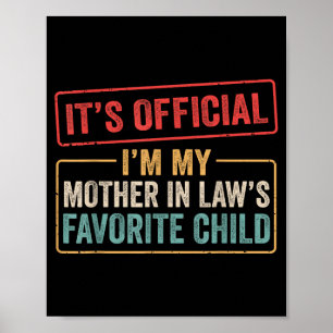 I'm My Mother In Law's Favorite Child Funny Son In Poster