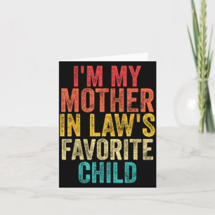 I'm My Mother In Laws Favorite Child Retro Family Card