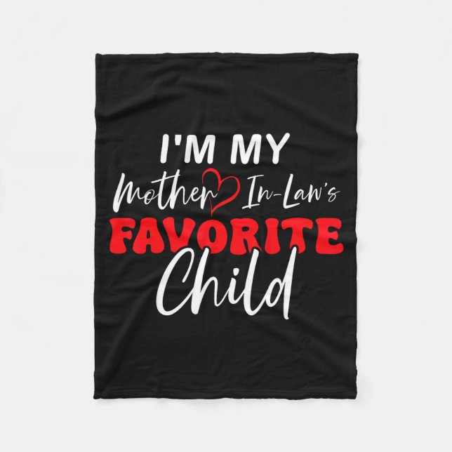 I'm My Mother In Law's Favorite Child Retro  Fleece Blanket (Front)