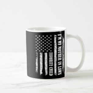 I'm My Mother In Law's Favorite Child Sarcastic Co Coffee Mug