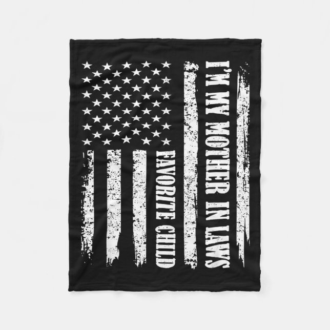 I'm My Mother In Law's Favorite Child Sarcastic Co Fleece Blanket (Front)