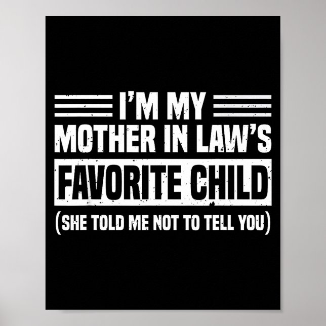 I'm My Mother In Law's Favorite Child - Son Daught Poster (Front)