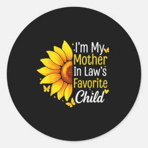 I'm My Mother In Law's Favorite Child Sunflower Fu Classic Round Sticker
