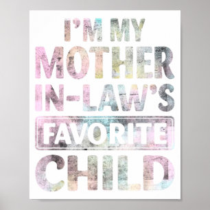 I'm My Mother In Law's Favorite Child Vintage Fami Poster