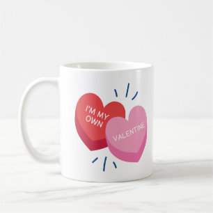 I'm my own valentine Coffee Mug