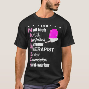 I'm Nail Tech Definition Manicurist Polish Counsel T-Shirt