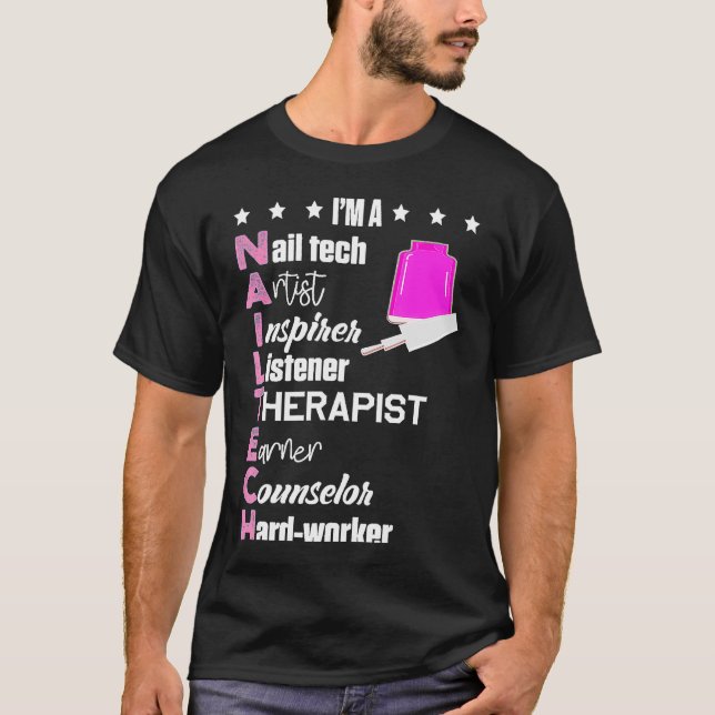 I'm Nail Tech Definition Manicurist Polish Counsel T-Shirt (Front)