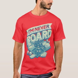 Im Never Board 80s girl T-Shirt