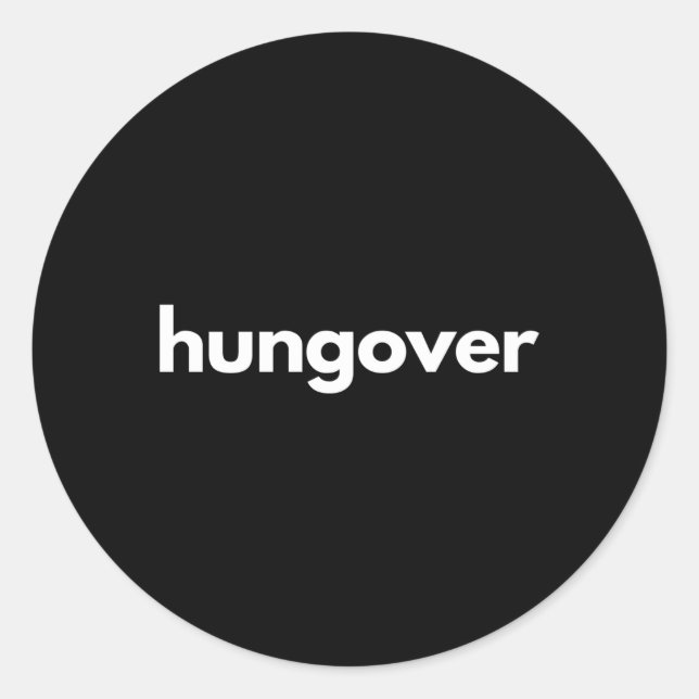 I'M Never Drinking Again Hungover Grey Small Classic Round Sticker (Front)