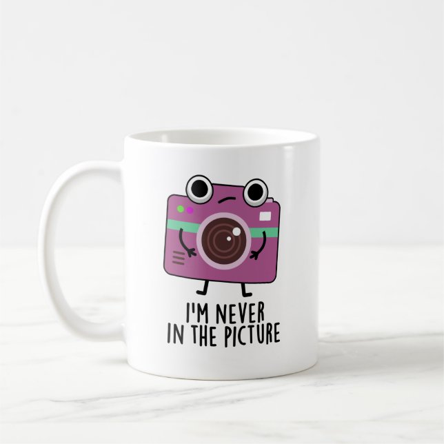 I'm Never In The Picture Funny Camera Pun Coffee Mug (Left)