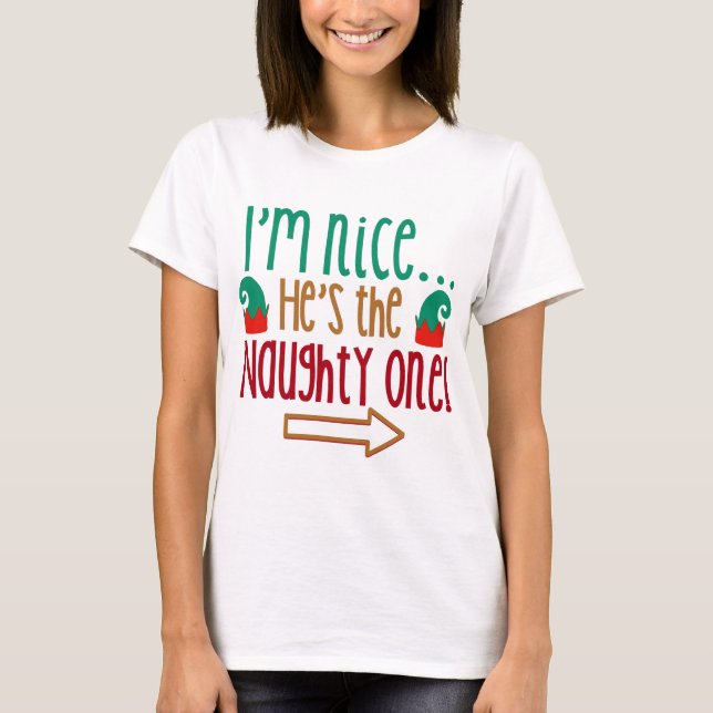 Im Nice Hes Naughty Elf Hat T-Shirt (Front)