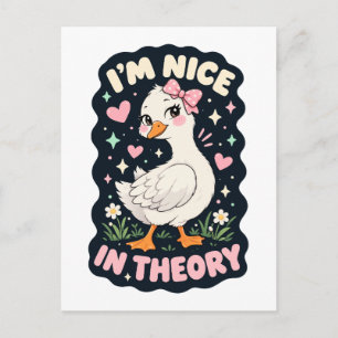 I'm nice in theory goose humour postcard