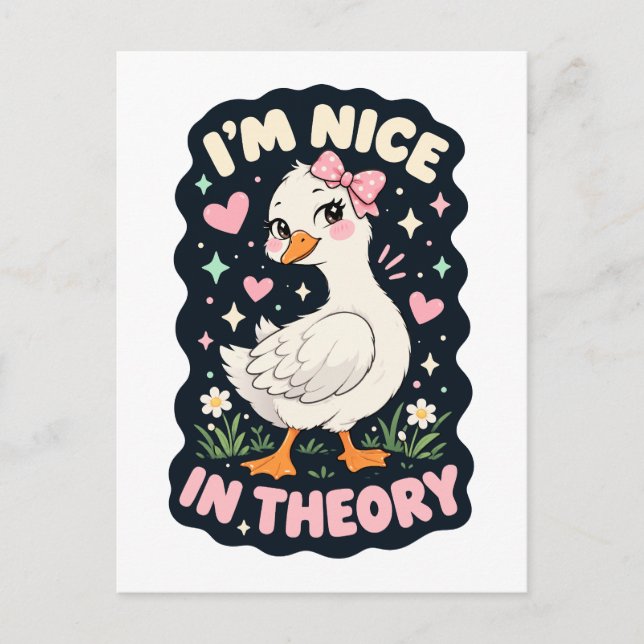 I'm nice in theory goose humour postcard (Front)