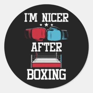 I'm Nicer After Boxing - Kickboxing Kickboxer Gym  Classic Round Sticker