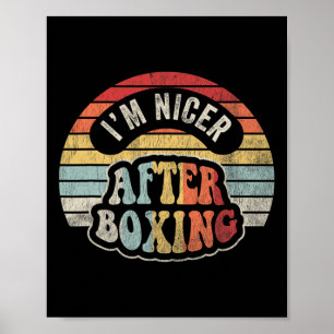 I'm Nicer After Boxing Retro Style  Poster