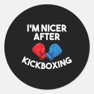 I'm Nicer After Kickboxing Fighting Comt Sport Out Classic Round Sticker