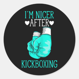 I'm Nicer After Kickboxing Funny Kickboxer I Love Classic Round Sticker