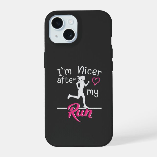 I'm Nicer After My Run Funny iPhone 15 Case (Back)
