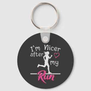 I'm Nicer After My Run Funny Key Ring