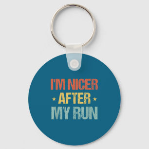 I'm Nicer After My Run Funny Running Saying For Ru Key Ring