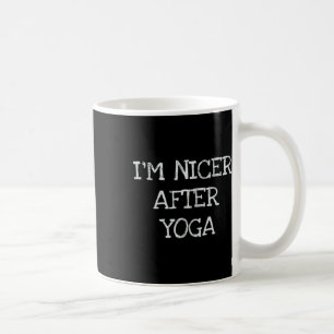 I'm Nicer After Yoga Funny Workout T Shirt Coffee Mug