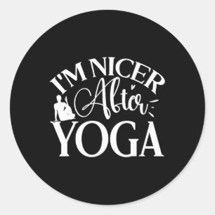 Im Nicer After Yoga, Yoga Lover Classic Round Sticker