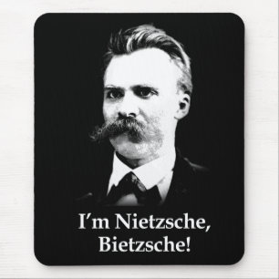 I'm Nietzsche, Bietzsche! Mouse Mat