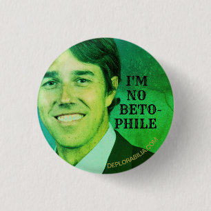 I'M NO BETO-PHILE 3 CM ROUND BADGE