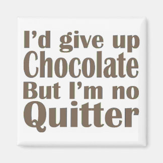I'm No Quitter Magnet