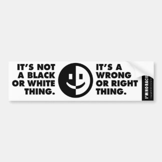 I'm No Racist Bumper Sticker