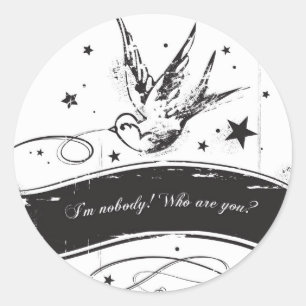 "I'm nobody. Who are you?" Classic Round Sticker