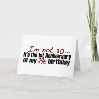 I'M Not 30 Card