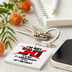 I'm Not 30 Key Ring